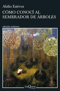 Cómo Conocí al Sembrador de Árboles