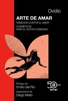 Arte de Amar Remedios contra el Amor...50 Aniv. Akal. 