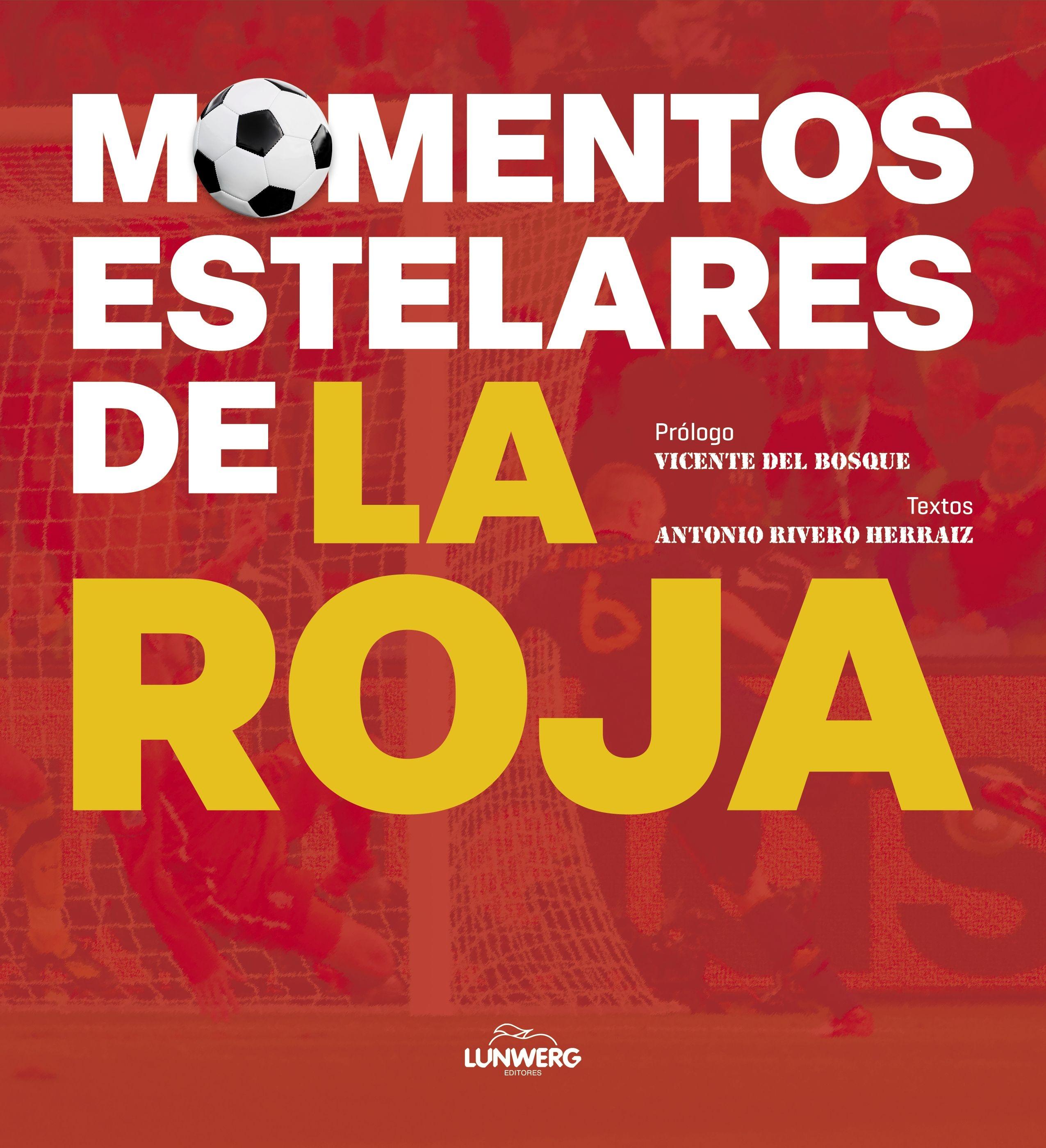 Momentos Estelares de la Roja. 