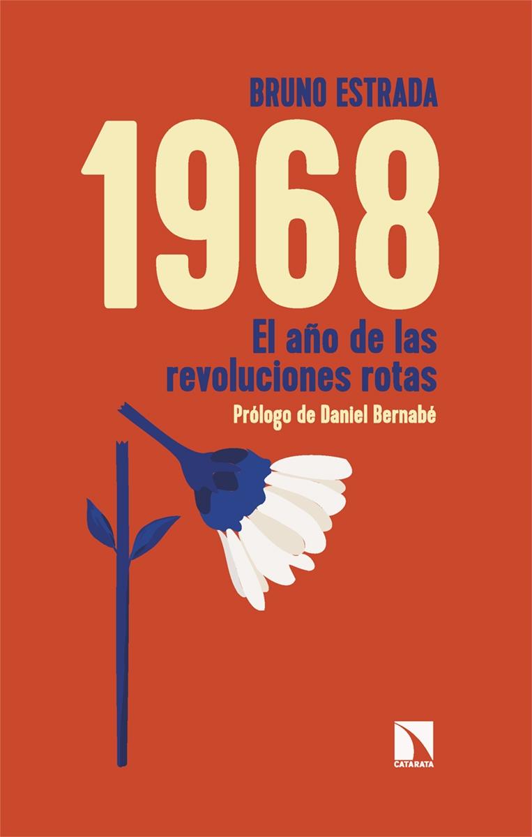 1968 "El Año de las Revoluciones Rotas". 