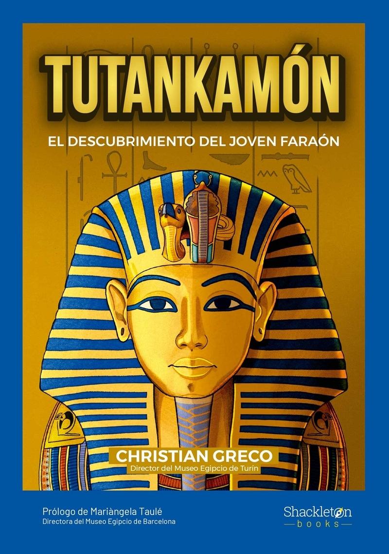 Tutankamón "El Descubrimiento del Joven Faraón". Tutankamón "El Descubrimiento del Joven Faraón".
