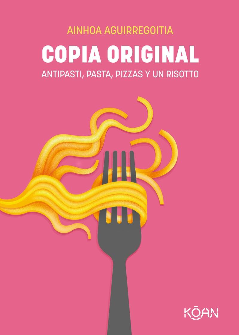 Copia Original "Antipasti, Pasta, Pizzas y un Risotto". 