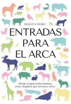 Entradas para el Arca "Desde avispas hasta ballenas, cómo elegimos qué animales salvar"