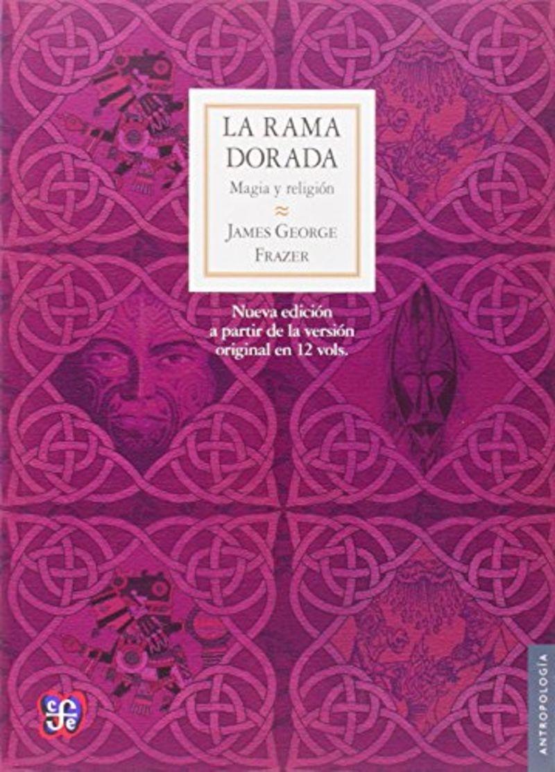La Rama Dorada : Magia y Religión. 
