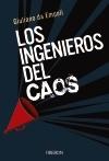 Los Ingenieros del Caos. Los Ingenieros del Caos.