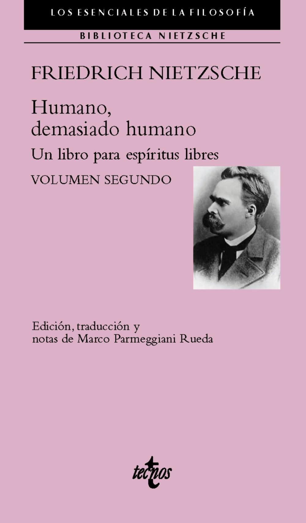 Humano, Demasiado Humano "Un Libro para Espíritus Libres. Volumen Segundo". 