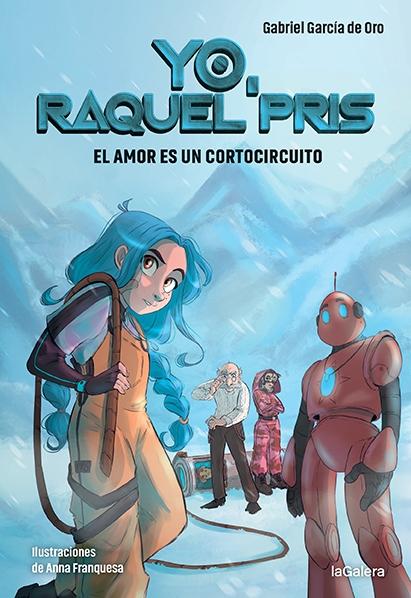 Yo, Raquel Pris 3. el Amor Es un Cortocircuito. Yo, Raquel Pris 3. el Amor Es un Cortocircuito.