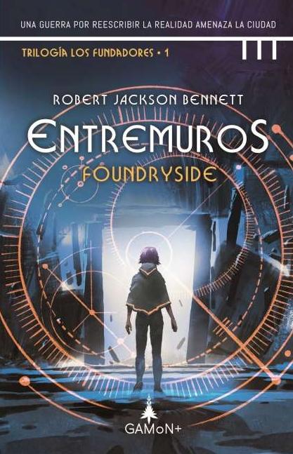 Entremuros "Trilogía de los Fundadores - 1"