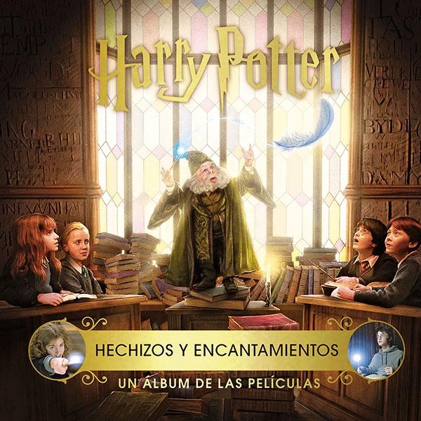 Harry Potter: Hechizos y Encantamientos. un Album de las Pelicula. 