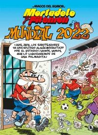 Mortadelo y Filemón. Mundial 2022 (Magos del Humor 217). 