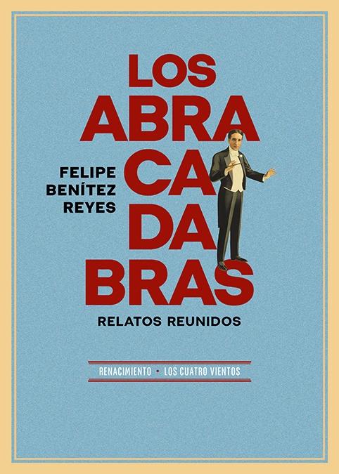 Los Abracadabras "Relatos Reunidos"