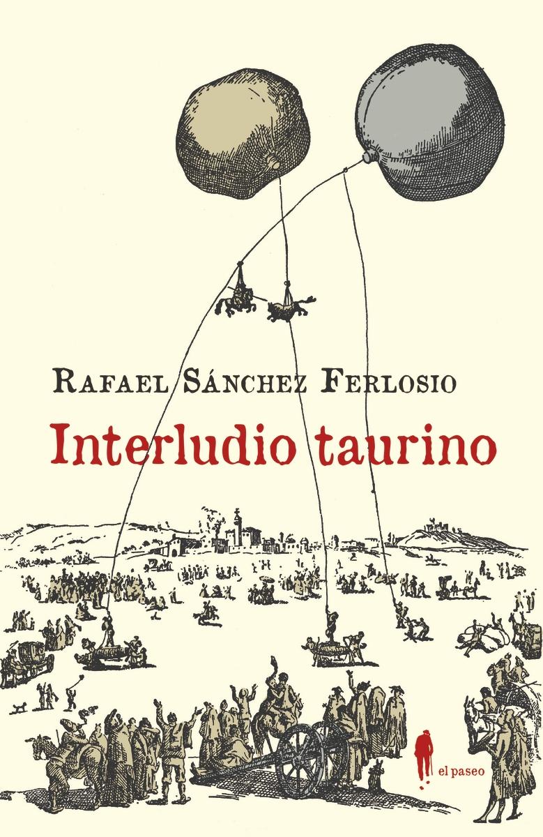 Interludio Taurino y Otros Textos sobre los Toros. 
