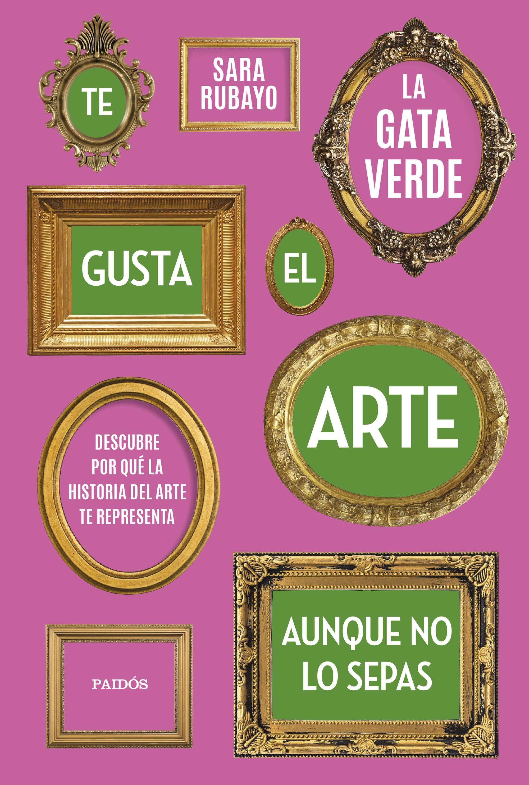 Te Gusta el Arte aunque no lo Sepas "Descubre por que la Historia del Arte te Representa". 