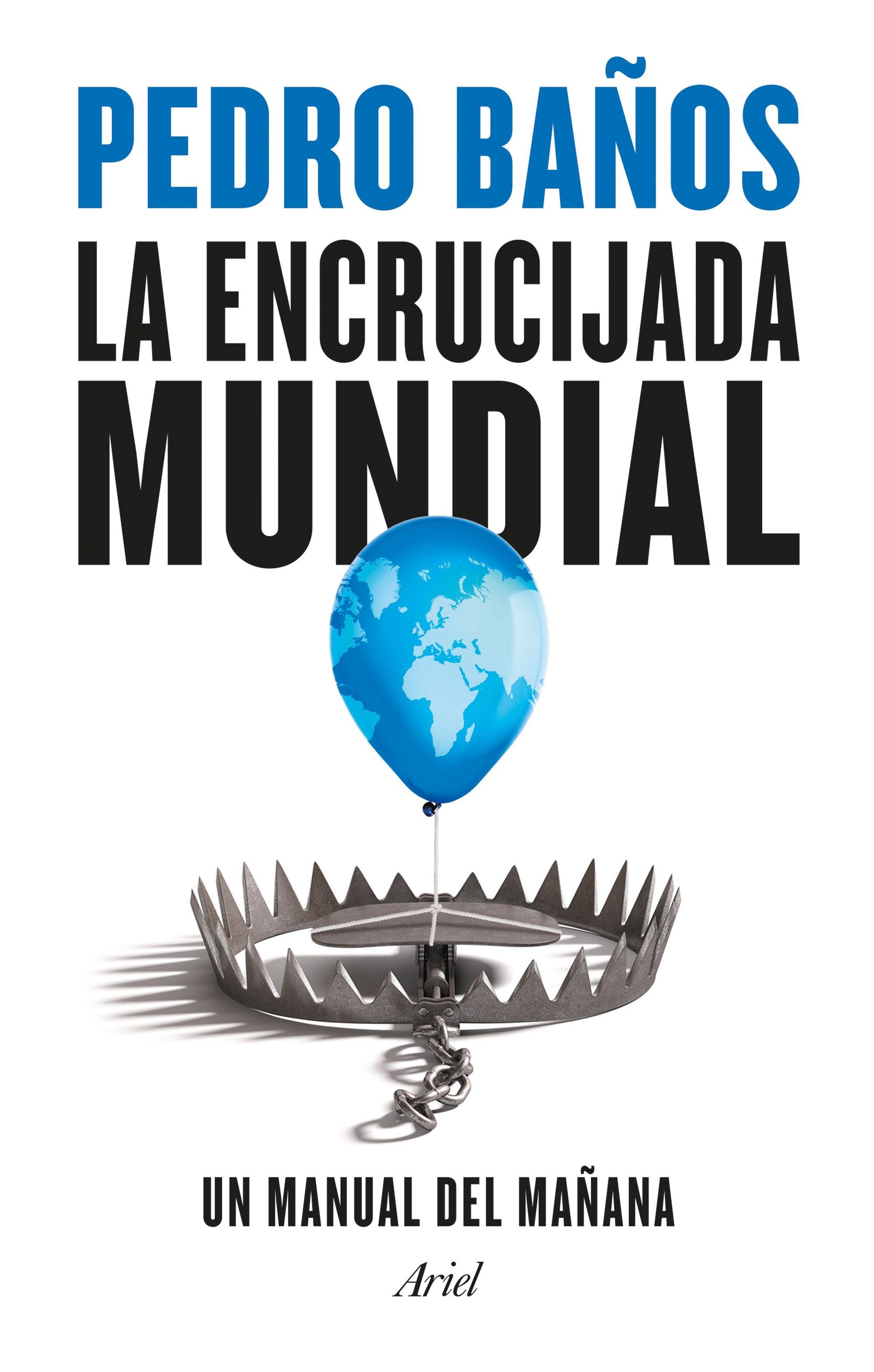 La Encrucijada Mundial "Un Manual del Mañana". 