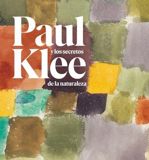 Paul Klee y los secretos de la naturaleza. 