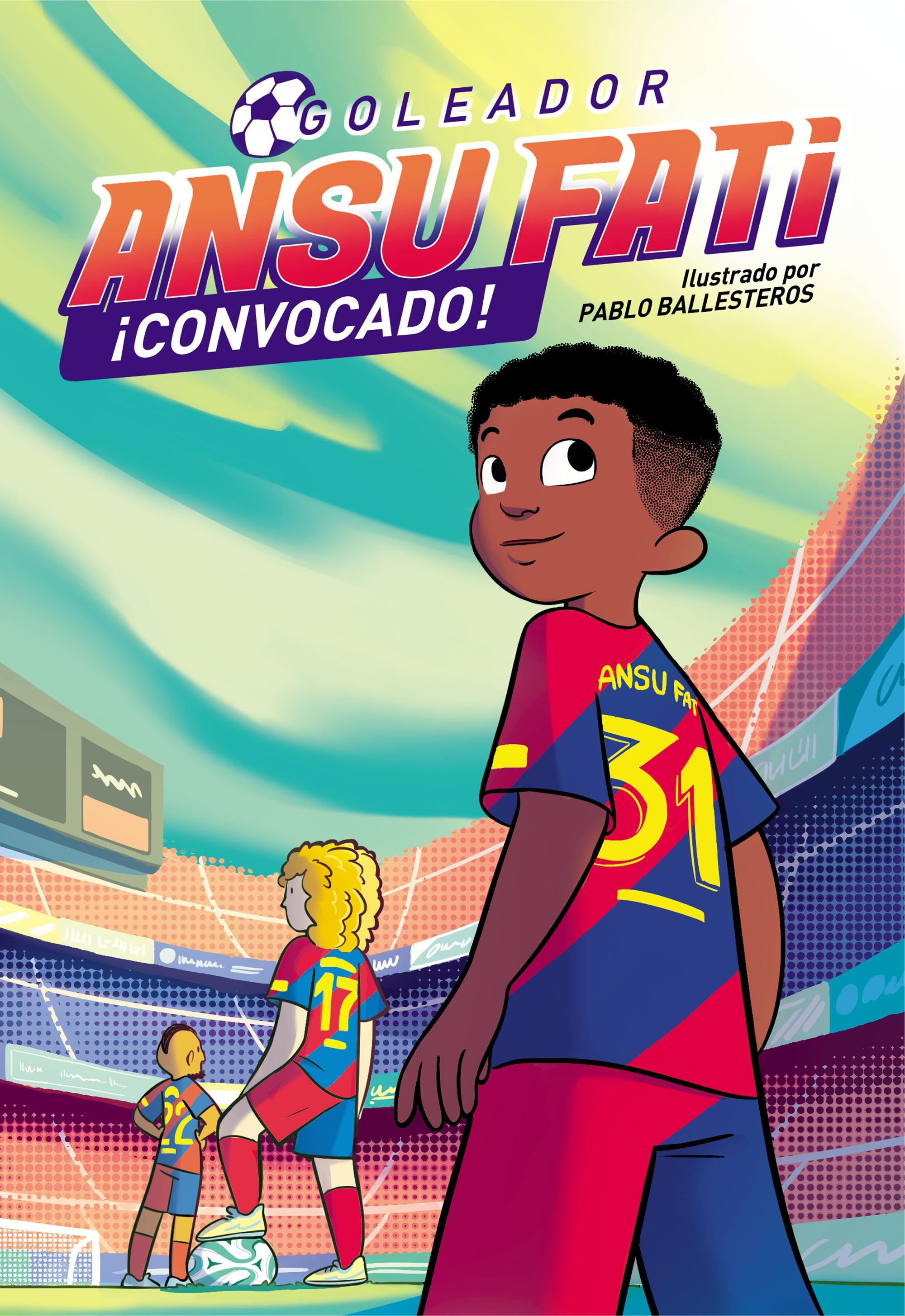 Ansu Fati. Goleador 3 - ¡Convocado!. 