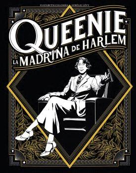 Queenie: la madrina del Harlem . 