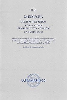 Medúsea "Poemas reunidos;Notas sobre pensamiento y visión;Lo sabía Safo". 