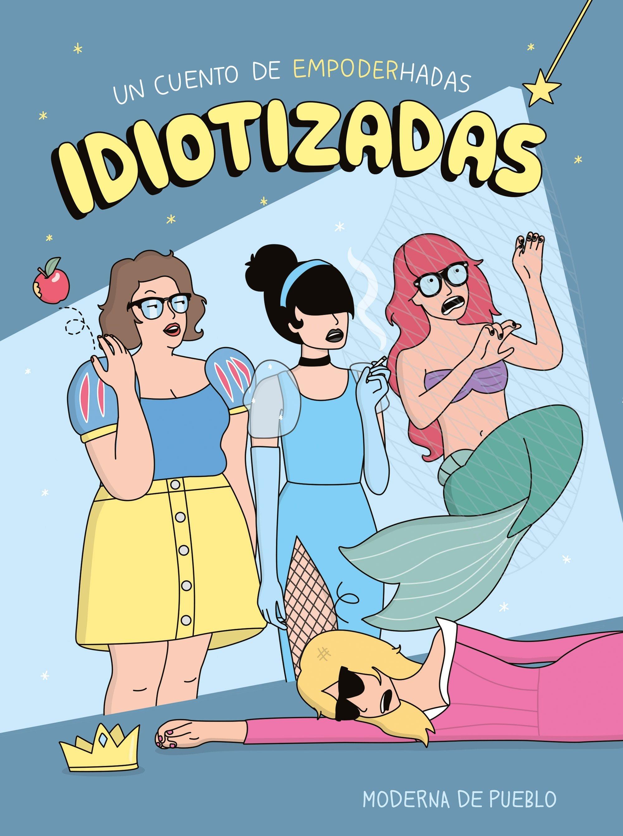 Idiotizadas. 