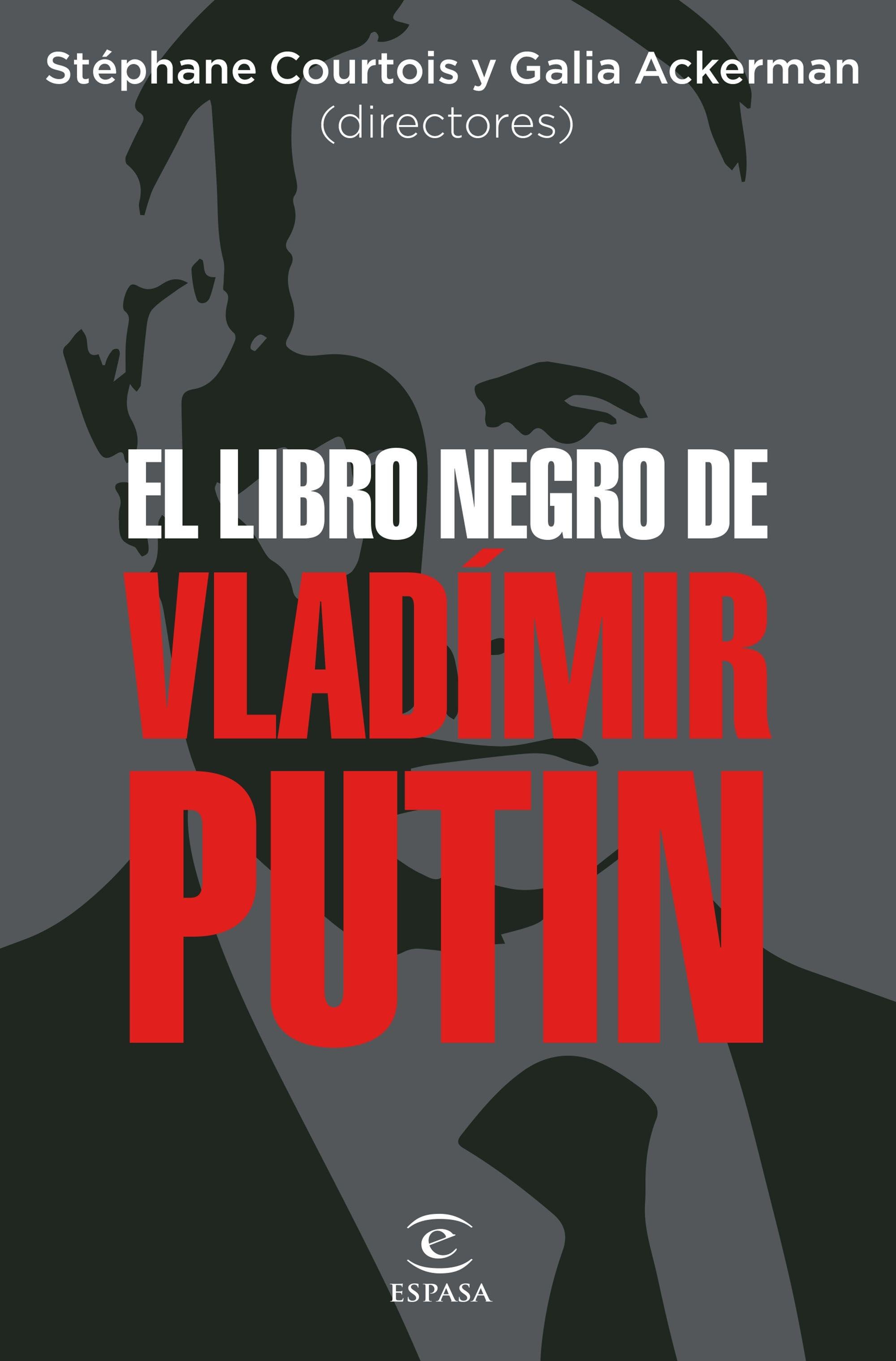 El libro negro de Vladímir Putin. 