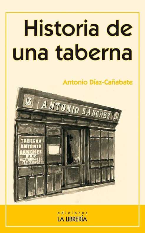 Historia de una taberna. Historia de una taberna.