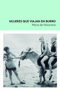 Mujeres que Viajan en Burro. 