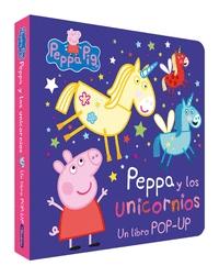 Peppa y los Unicornios. un Libro Pop-Up