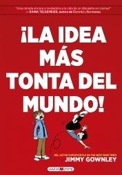 ¡La Idea Más Tonta del Mundo!. 