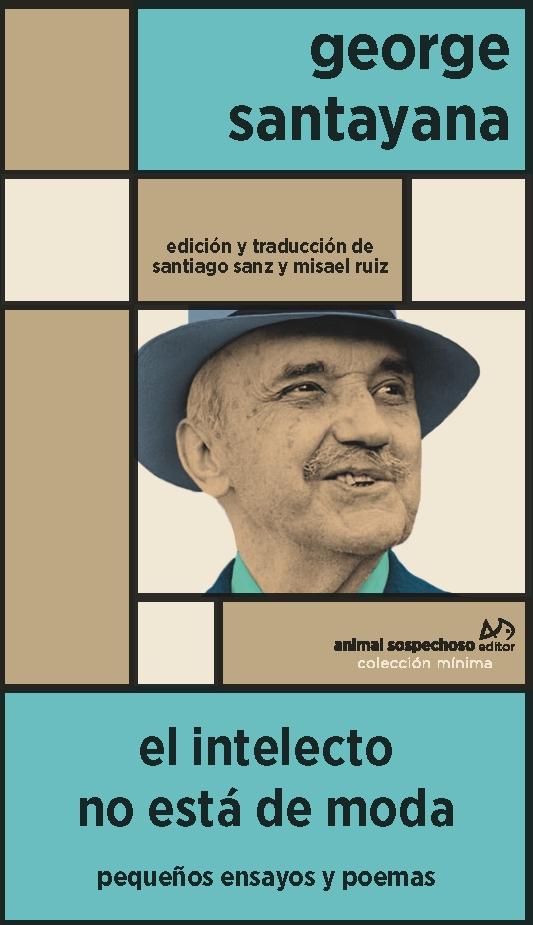 El Intelecto no Está de Moda "(Pequeños Ensayos y Poemas)". 