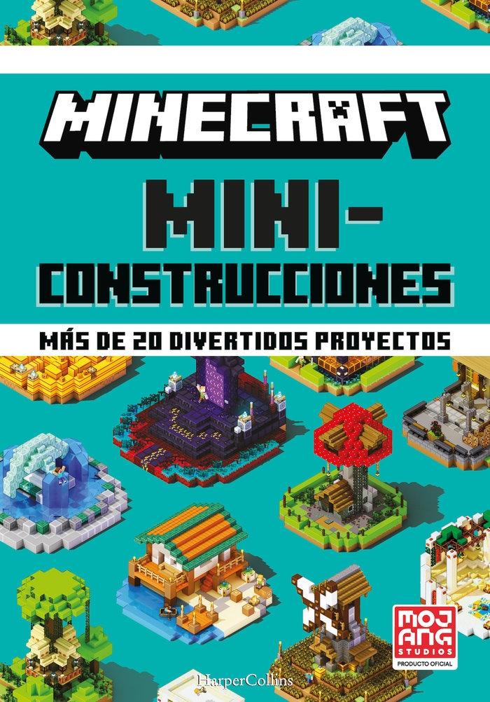 Minecraft Miniconstrucciones. Más de 20 Divertidos Proyectos