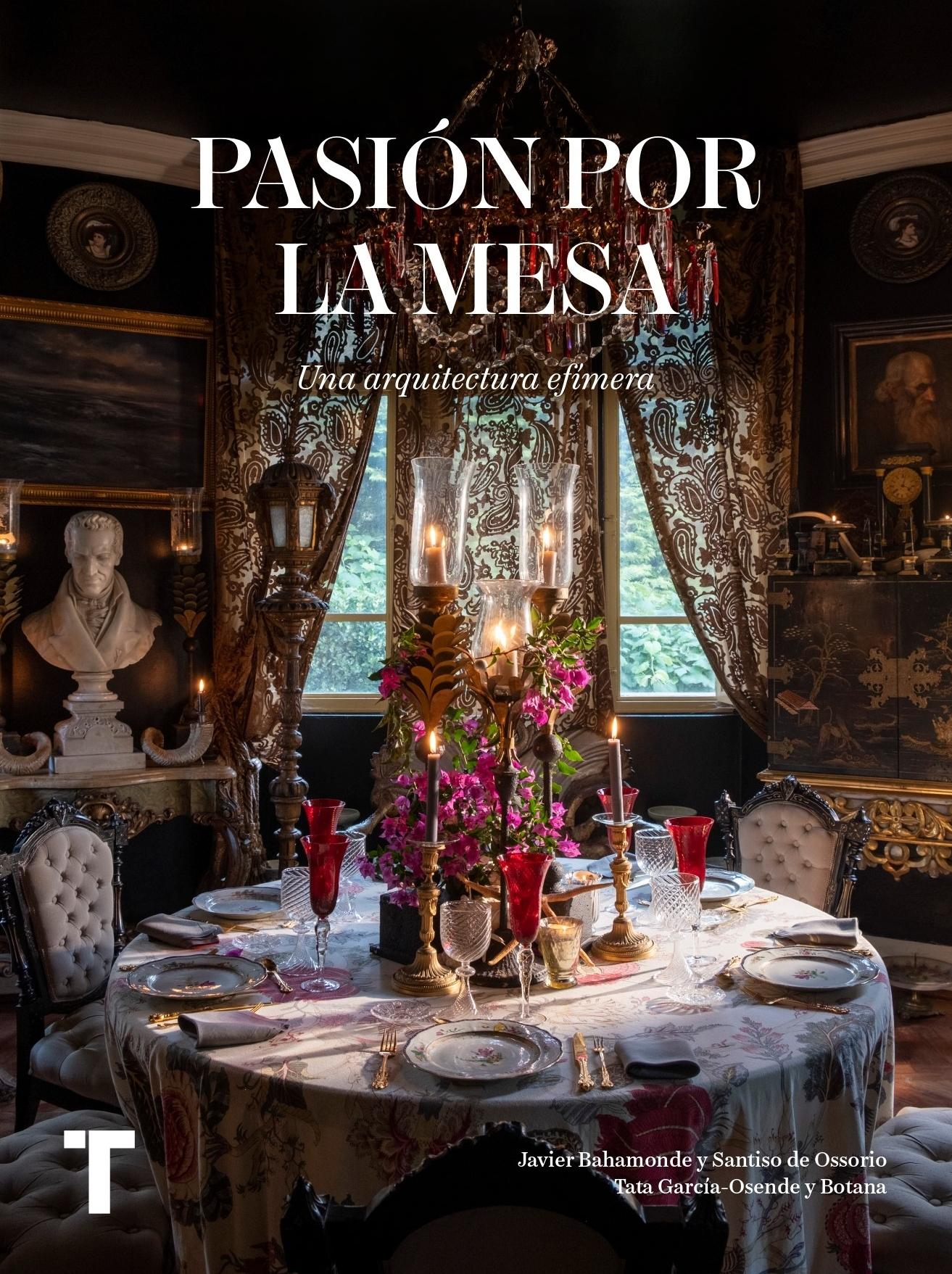 Pasión por la Mesa "Una Arquitectura Efímera "