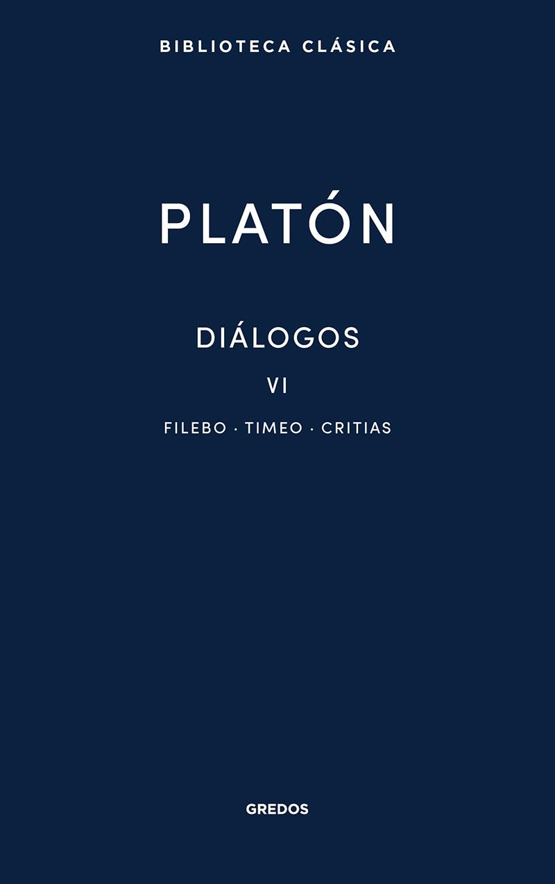 Diálogos Vi. Filebo, Timeo, Critias