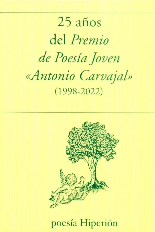 25 Años del Premio de Poesia Joven Antonio Carvajal. 