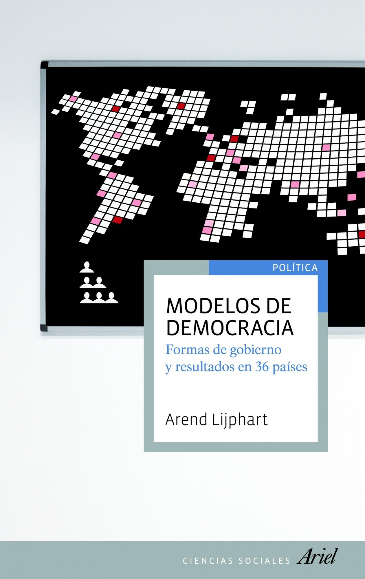 Modelos de Democracia "Formas de Gobierno y Resultados en 36 Países"