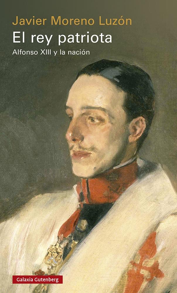 El Rey Patriota "Alfonso XIII y la Nación"