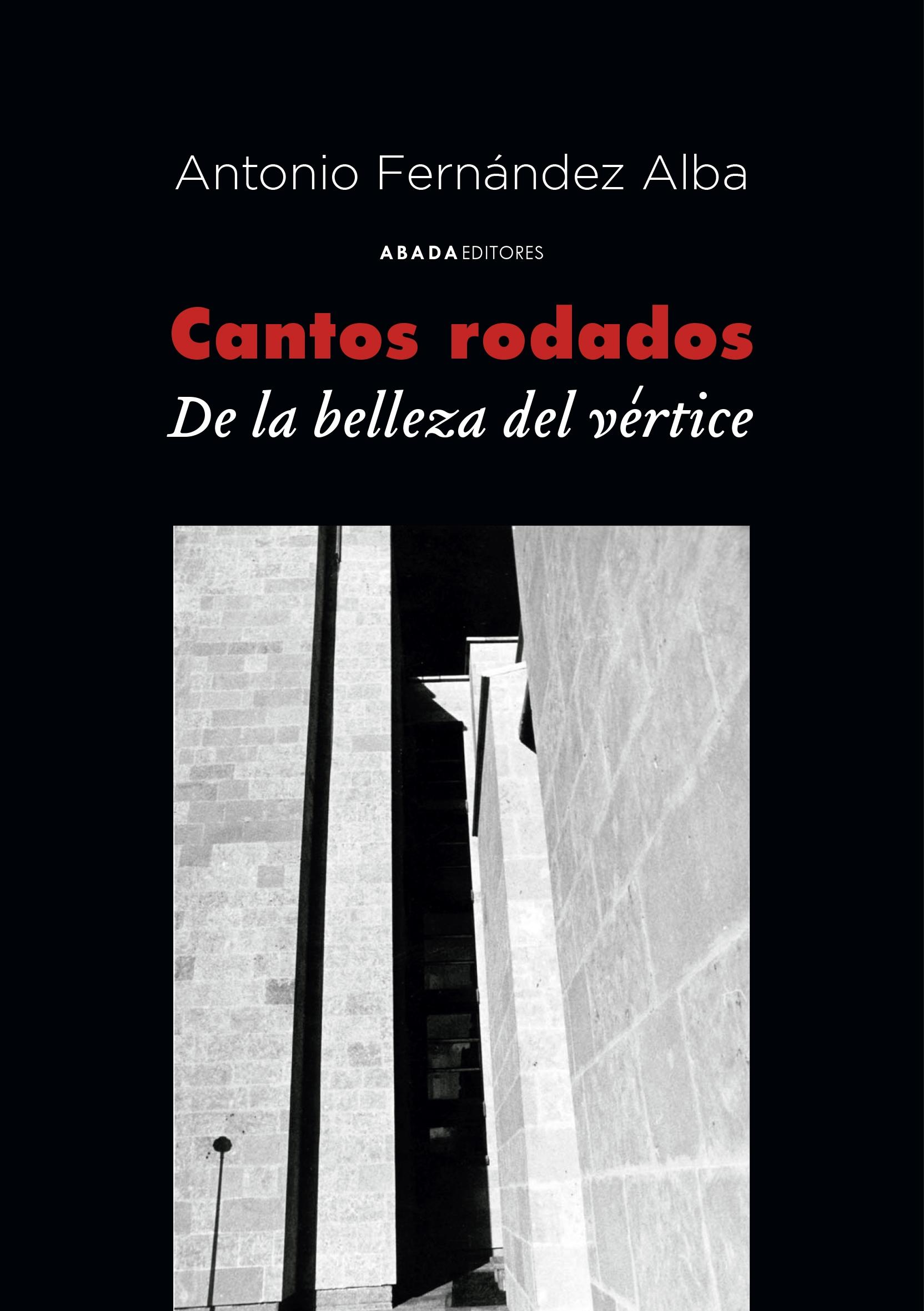 Cantos Rodados "De la Belleza del Vértice". 