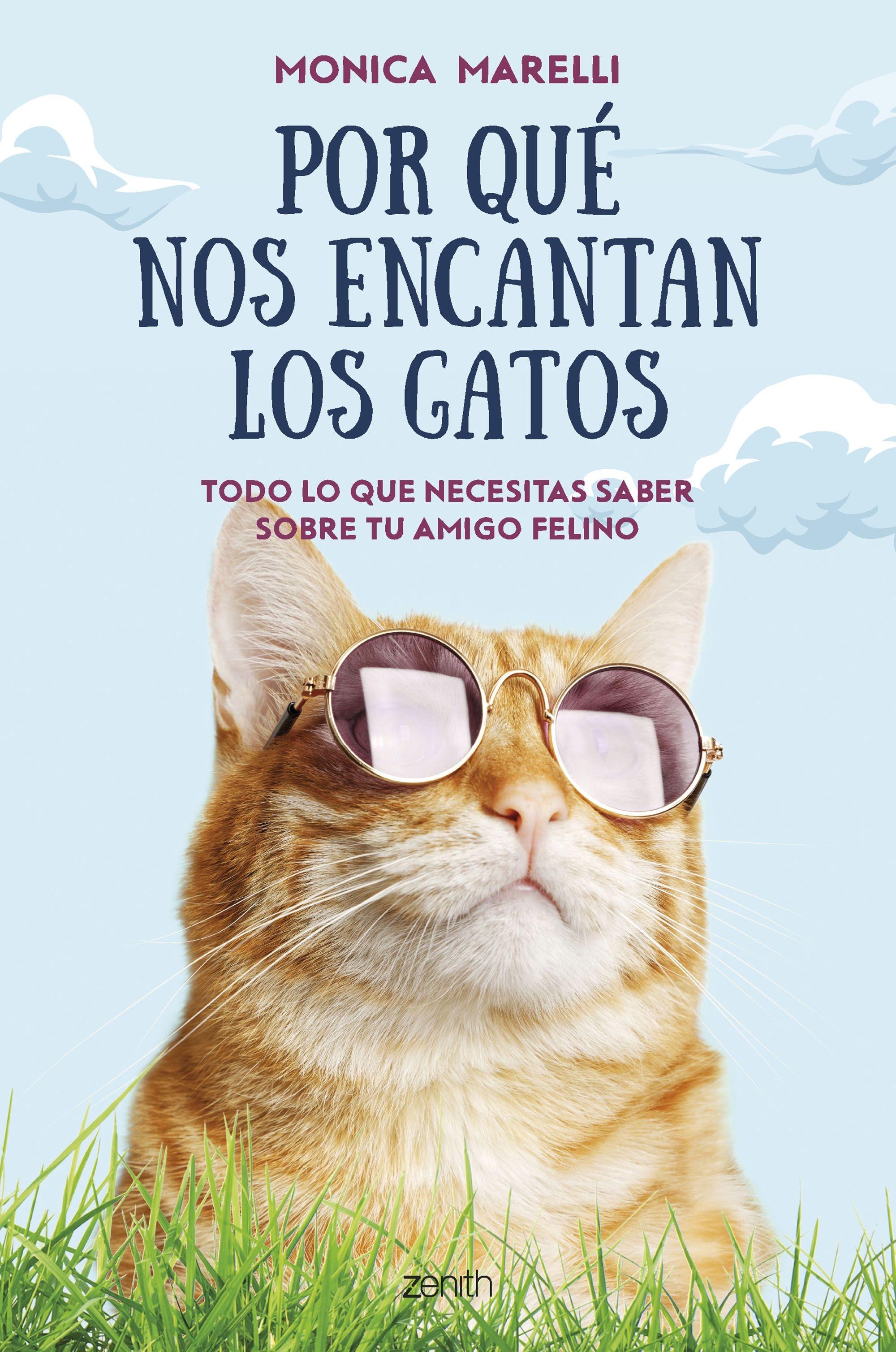 Por que nos Encantan los Gatos "Todo lo que Necesitas Saber sobre tu Amigo Felino"