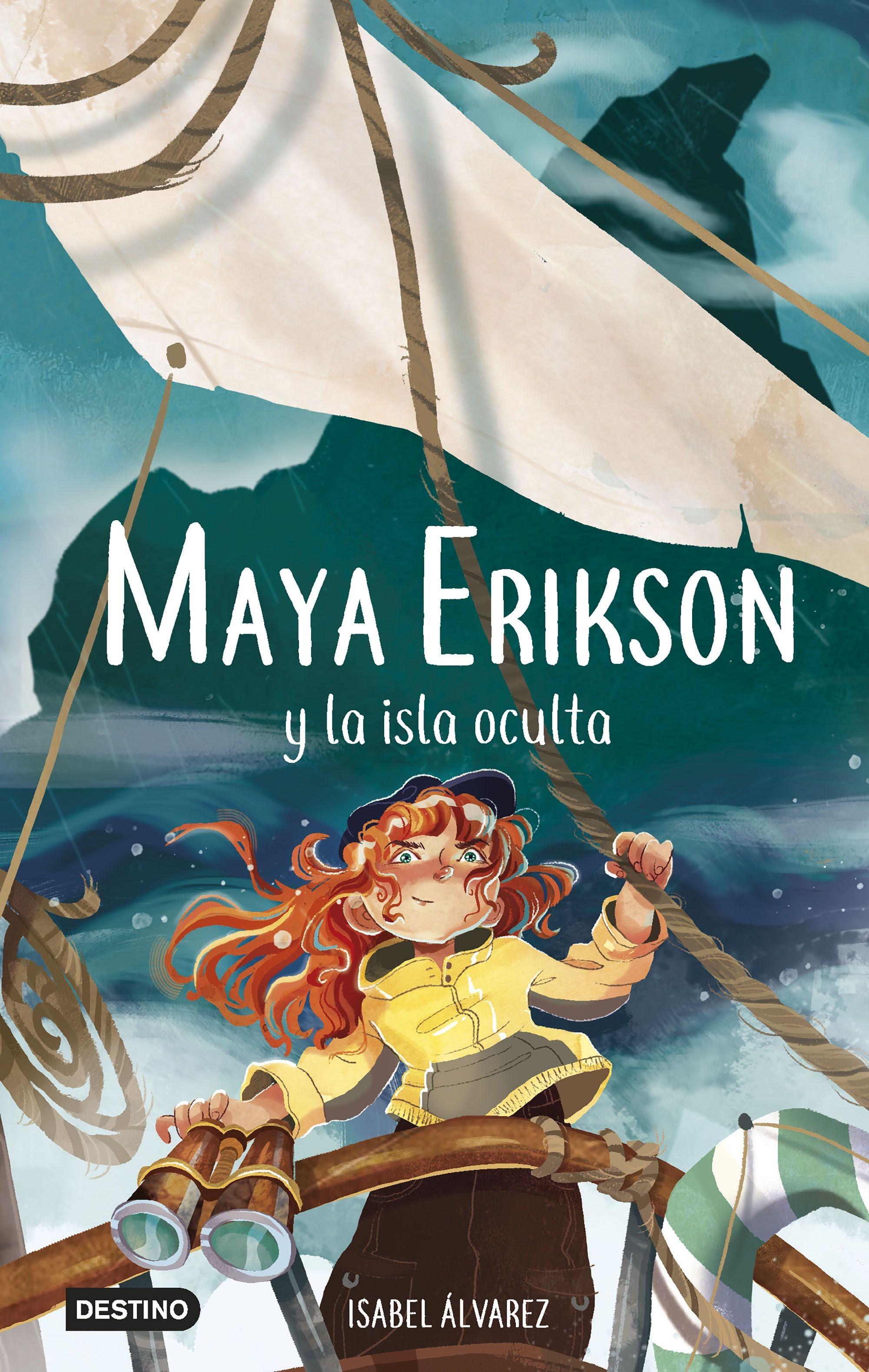 Maya Erikson 5. Maya Erikson y la Isla Oculta "Un Emocionante Libro de Aventuras para Niños y Niñas Valientes (Edad: 7,"
