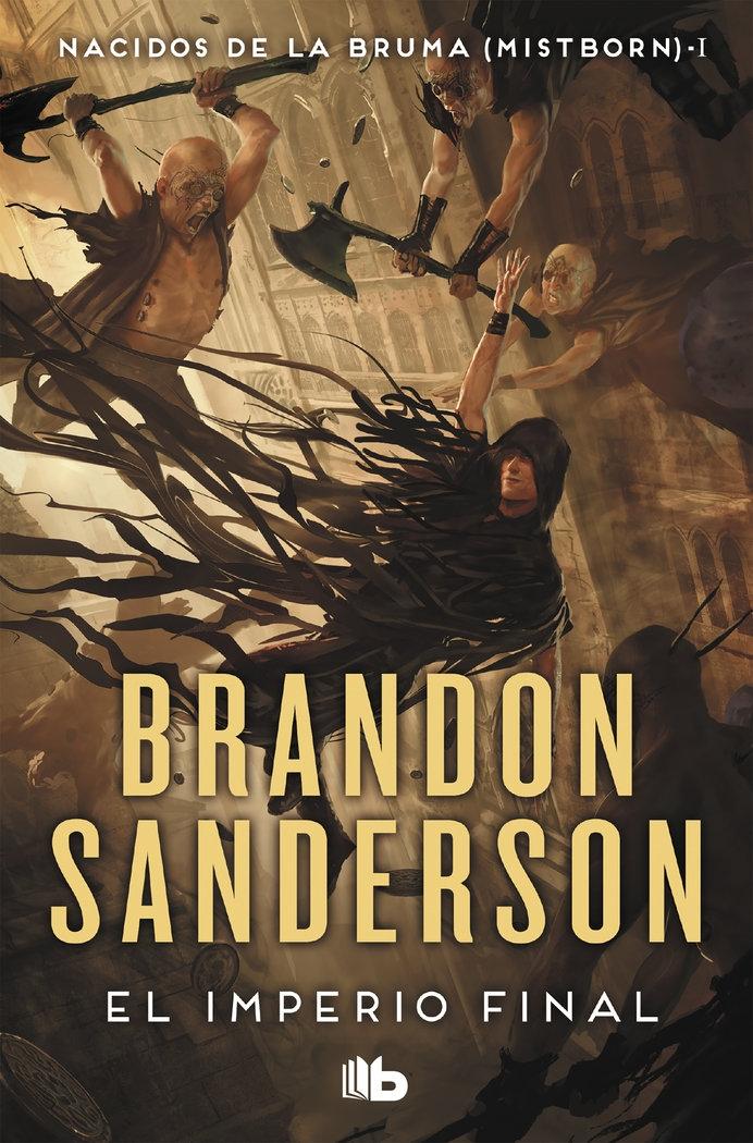 El Imperio Final (Nacidos de la Bruma  Mistborn  1)