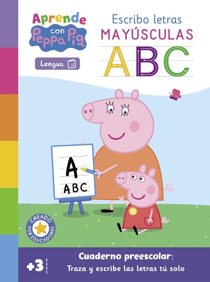 Aprendo con Peppa. Escribo Letras Mayúsculas. 