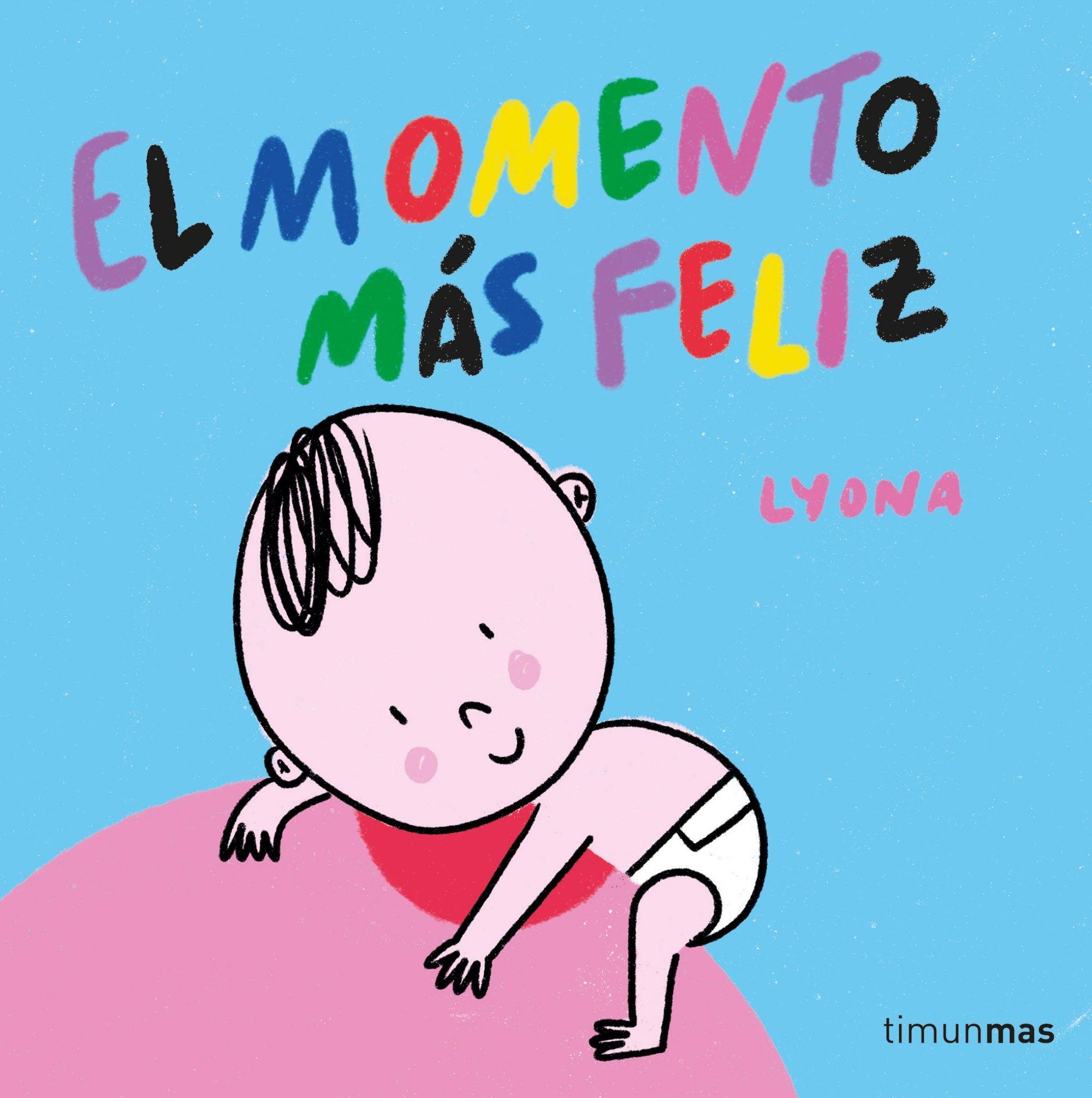 El Momento Más Feliz. Libro de Tela