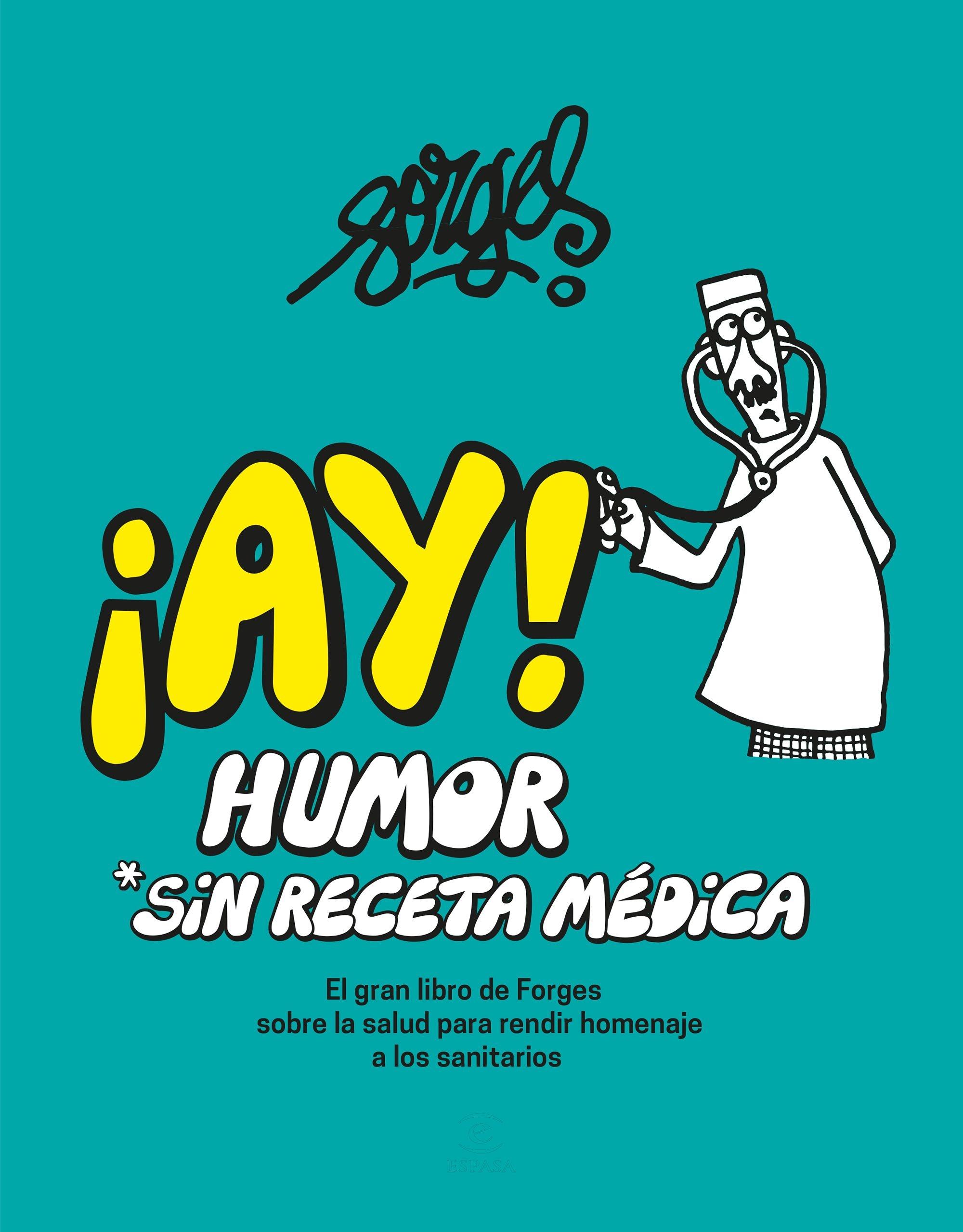 ¡Ay! Humor sin Receta Médica. 