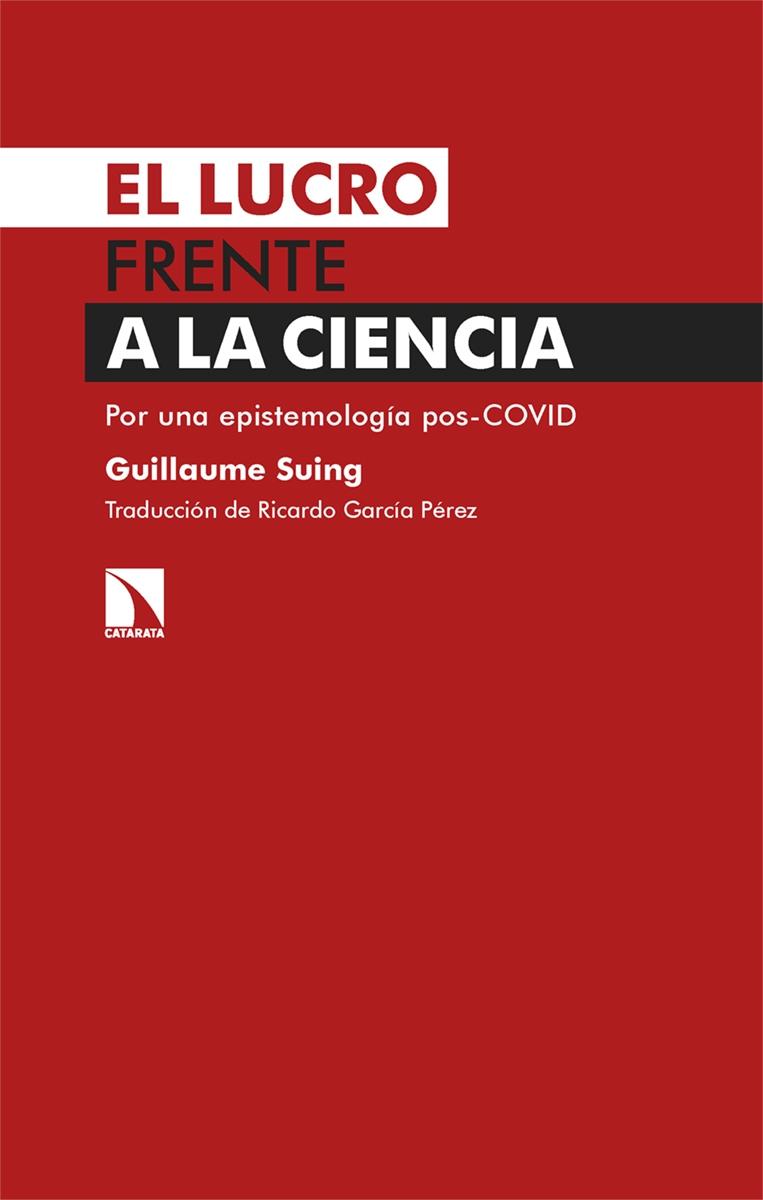 El Lucro Frente a la Ciencia "Por una Epistemología Pos-Covid"