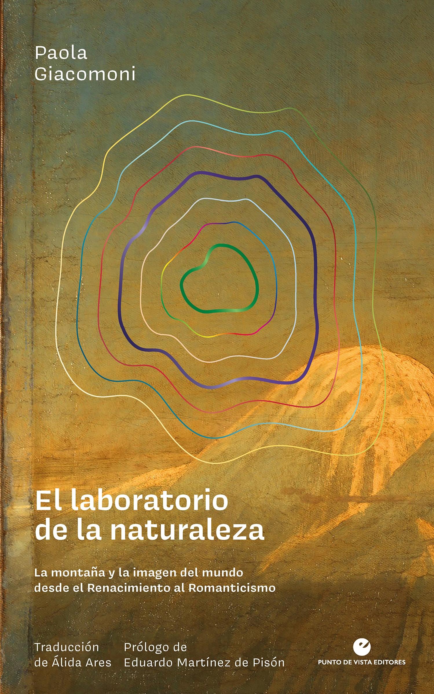 El Laboratorio de la Naturaleza "La montaña y la imagen del mundo desde el Renacimiento al Romanticismo"