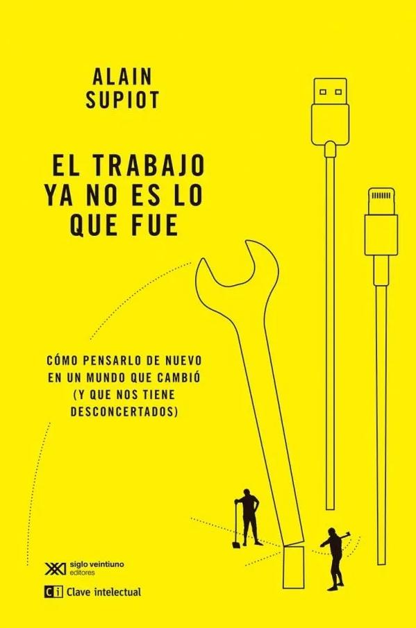 El Trabajo ya no Es lo que Fue "Cómo Pensarlo de Nuevo en un Mundo que Cambió (Y que nos Tie". 