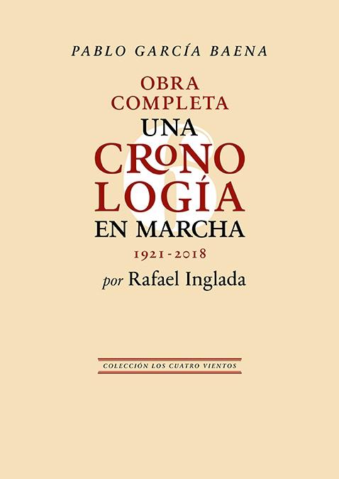 Pablo García Baena. una Cronología en Marcha "(1921-2018)". 