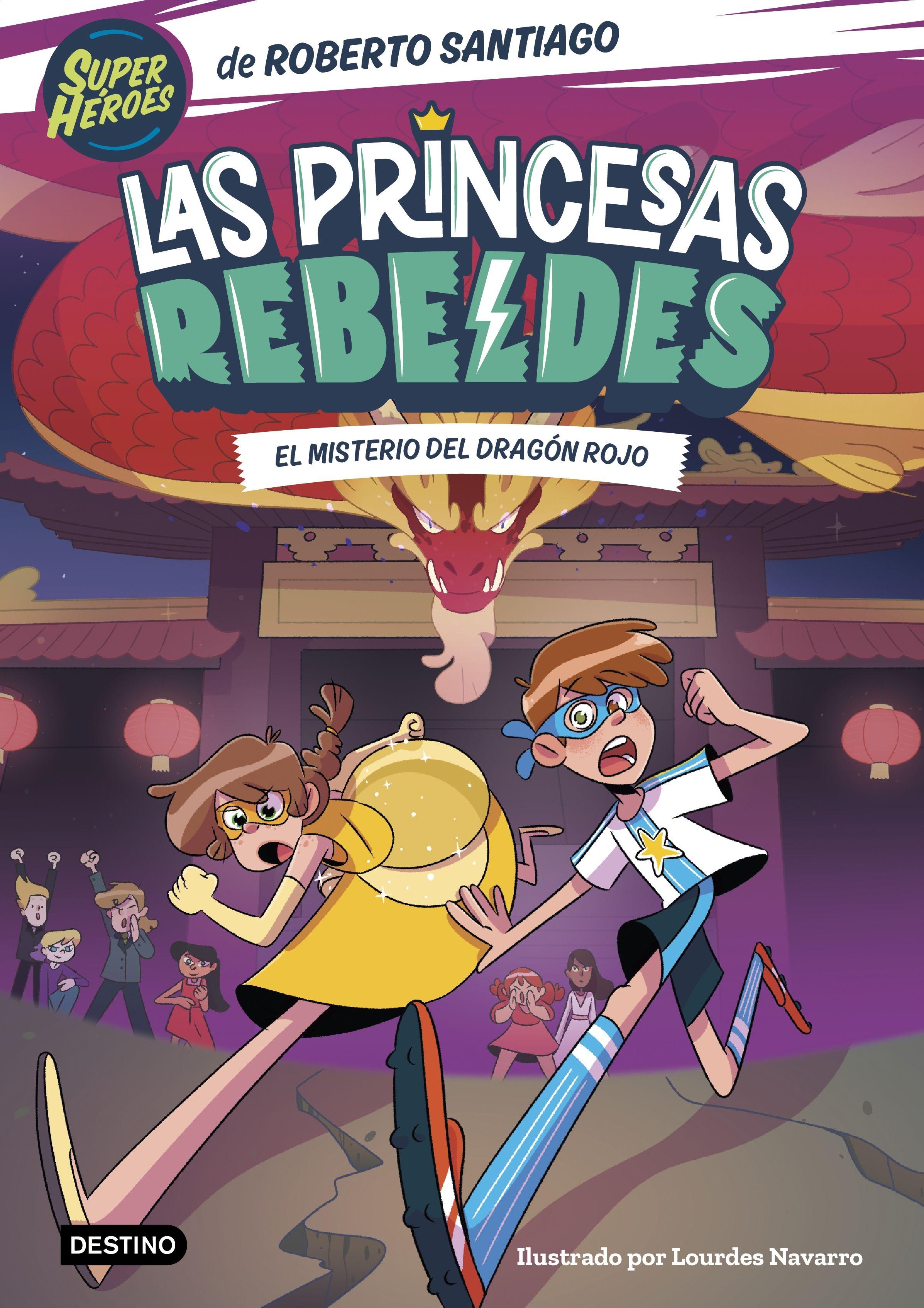 Las Princesas Rebeldes 4 "El Misterio del Dragón Rojo"