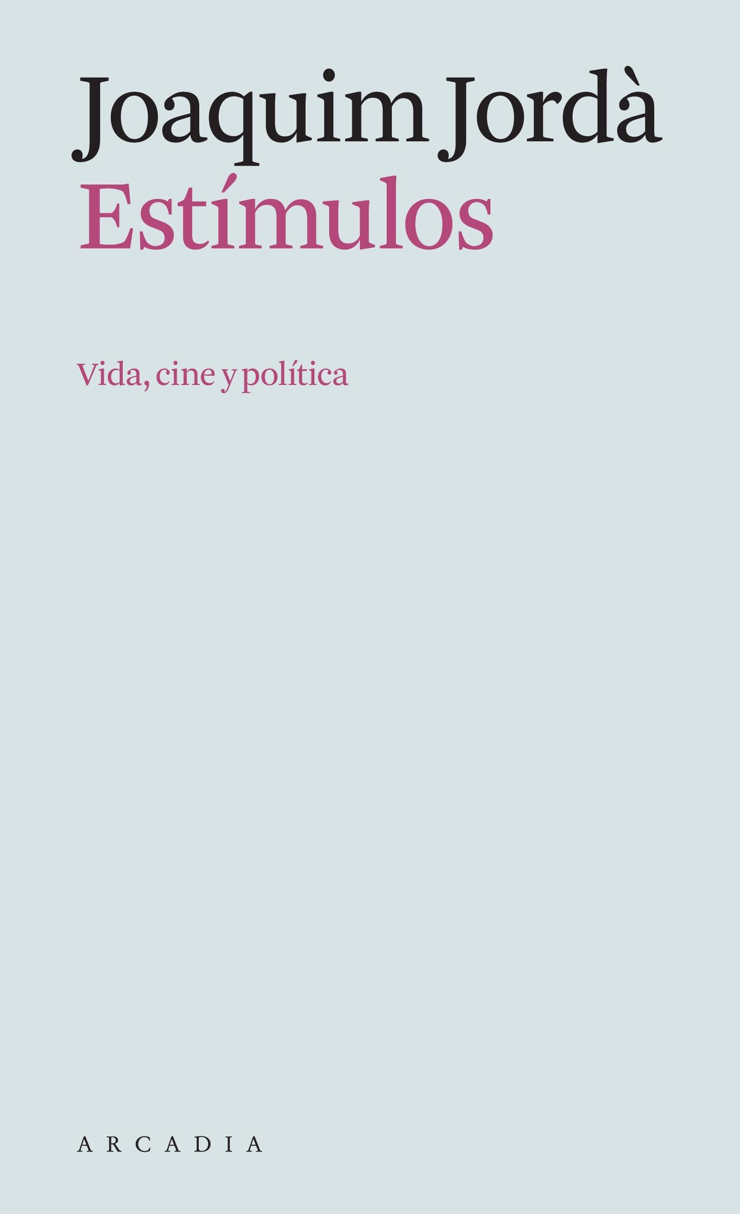 Estímulos "Vida, Cine y Politica". 