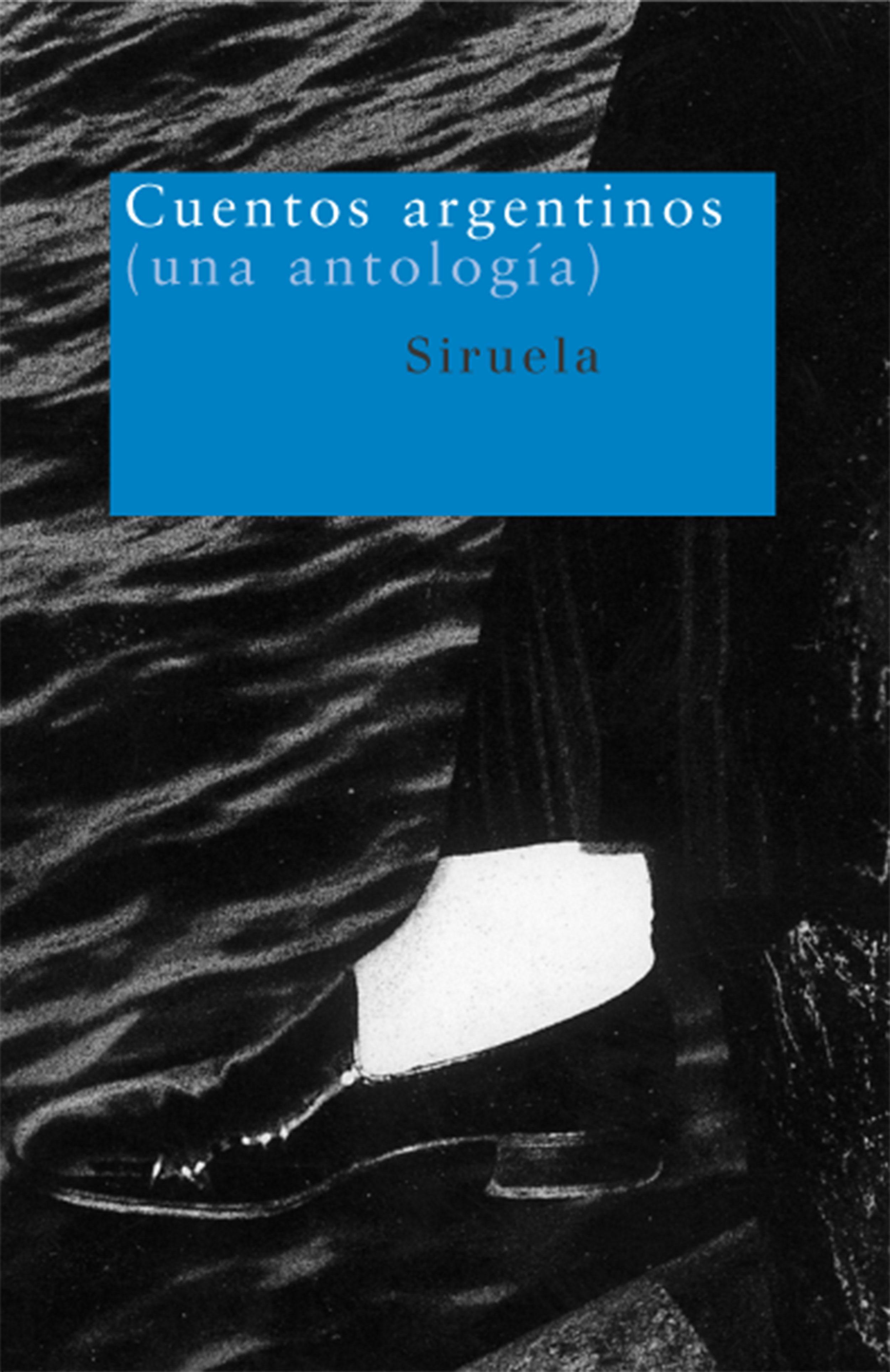 CUENTOS ARGENTINOS (UNA ANTOLOGÍA). 