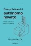 Guía Práctica del Autónomo Novato "Cómo Crear tu Negocio Digital". 